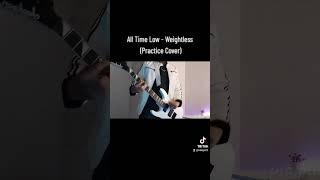 All Time Low - Weightless #alltimelow #guitar #cover #foryou #music #parati #musica #guitar