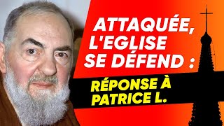 Selon la philosophie de Padre Pio, l'Eglise doit savoir se défendre