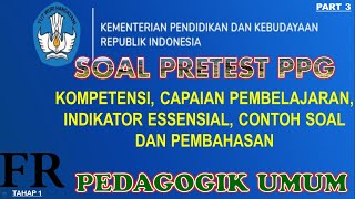 SOAL PRETEST PPG " PEDAGOGIK UMUM "  || PART 3 ||