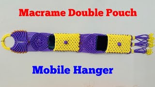 मैक्रेम का बहुत सुन्दर डोबल फोन होल्डर |Macrame mobile holder double pouch |macrame phone holder