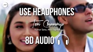 Teri Chunnariya (8D AUDIO) - Hello Brother | Salman Khan, Rani Mukherjee | Kumar S, Alka Y | HQ