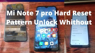 Mi Note 7pro Hard Reset Pattern Unlock Whithout pc मोबाइल के लॉक स्क्रीन तोड़ना सिखे फ्री #pattern