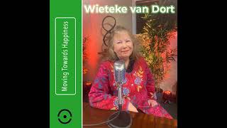 Wieteke van Dort: Levensreis, Geluk & Liefde - Van Indonesië naar Nederland | #51