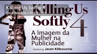 Killing Us Softly 4 - A Imagem da Mulher na Publicidade, 2010