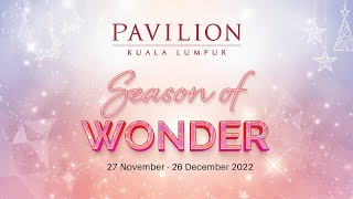 Pavilion KL - Season of Wonder