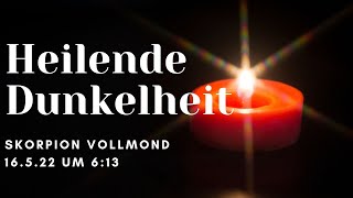 Heilende Dunkelheit ~ Skorpion Vollmond