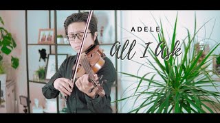 All I Ask (Adele) Violin Cover