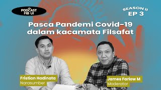 Podcast FIB UI: Pasca Pandemi Covid 19 dalam kacamata Filsafat