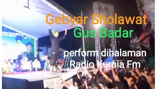 Gebyar Sholawat Halal bihalal bersama Gus Badar