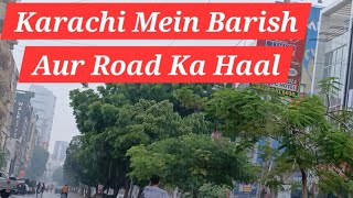 Karachi Mein Barish Aur Yahan Ke Raste | Rain In Karachi | Farooq Ali Isran