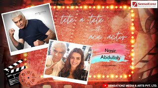 Tete-a-Tete with Ace Actor Nasir Abdullah | Interview Nasir Abdullah | Sensationz Media & Arts