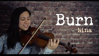 Burn-Nina ft. Christian Bautista Violin Cover