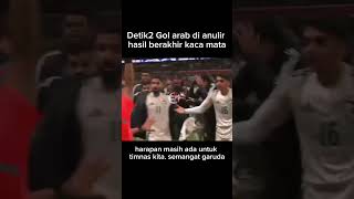 detik detik gol arab dianulir menjadikan kemenangan tertunda