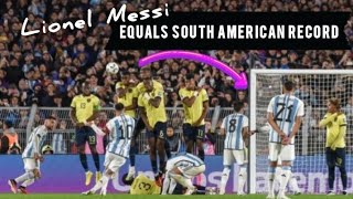 Lionel MESSI'S Free Kick EQUALS South American Record  | Argentina v Ecuador | World Cup Qualifier