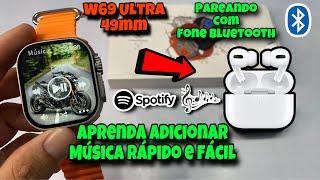 W69 ULTRA 49mm Adicionando Música mp3 e Conectando com Fone Bluetooth 🎧Veja👇🏻