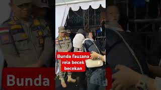 Bunda fauzana rela becek becekan