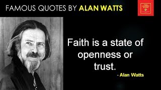 FAMOUS QUOTES BY ALAN WATTS || British philosopher || Eastern philosophy ||