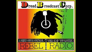 Dread Broadcast Corp. Rebel Radio - Ranking Miss P,  Dj Chucky & DJ  Mekka (London - Early 80's)