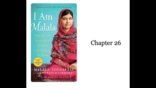 Module 4 I Am Malala Chapter 26