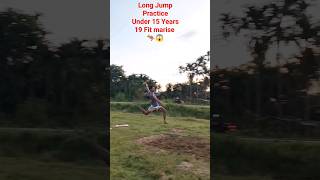 Long Jump Practice || Under 15 years 😱 ||  19/20 Fit 😱🦘#longjump #short #shortvideo #youtubeshorts