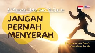 3 Motivasi Hidup Islami dari Al-Quran: Jangan Menyerah [ENG SUB]