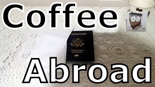 Prepare With Coffee Abroad