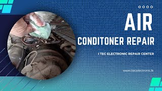 Air Conditioner Repair Done by I TEC ELECTRONIC