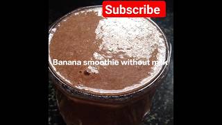 Banana smoothie without milk -Healthy smoothie #healthycookingreceipeswithappi #bananasmoothie