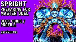 SPRIGHT - PREPARING FOR MASTER DUEL - Yu-Gi-Oh! Deck Profile / Guide (MASTER DUEL FORMAT)