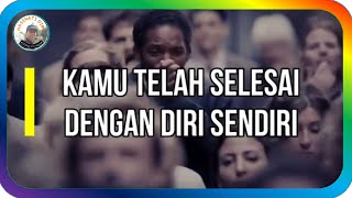 5 TANDA MANUSIA TELAH SELESAI DENGAN DIRINYA - Abdi Suardin #quodsislami #katabijakkehidupan