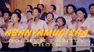 Abanyamugisha by GOSHEN FAMILY CHOIR LIVE PERFORMANCE/ADEPR MUHIMA