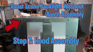 Ranar Econo Backlight Washout Booth Assembly Step 7: Hood Assembly (S:1, E:23)