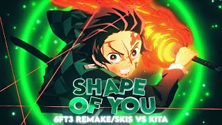 6ft3 Remake (4K60FPS) // Kita vs Skis / Shape Of You - Demon Slayer || AMV-Edit [Free Project File]