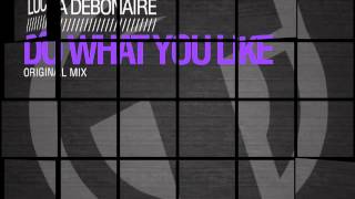 Luca Debonaire - Do what you like (Original Mix) TR101