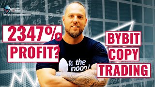 2347% Profit mit Copy Trading? Bybit Copy Trading Erfahrungen & Anleitung