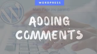 How To Add Comment Section Your Website In WordPress