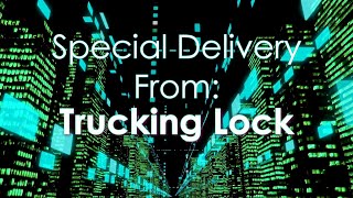 Special Delivery From Trucking Lock