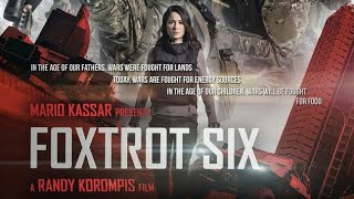 FOXTROT SIX - Film Bioskop Terbaru 2019