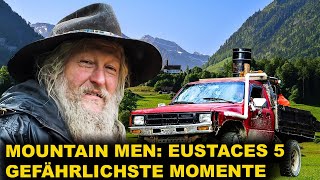 Mountain Men EUSTACES 5 GEFÄHRLICHSTE MOMENTE