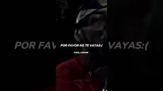 Quédate conmigo porfavor no te vayas: Anuel #anuel #anuelaa