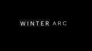 Winter arc.