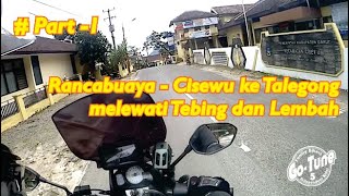 Rancabuaya Cisewu ke Talegong melewati Tebing dan Lembah #Part 1