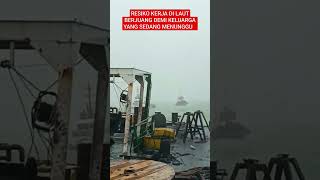 🔴CUACA BURUK  TINGGINYA GELOMBANG AIR LAUT⁉️shorts#kapal#kapallaut #shortvideo