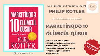 Marketinqdə 10 ölümcül qüsur - Philip Kotler audiokitab - #4-cü hissə - SON