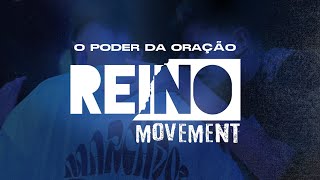 REINO MOVEMENT | O PODER DA ORAÇÃO. | LT HENRIQUE SOUZA | PART. JUNIOR AUGUSTO | 21/09/2024