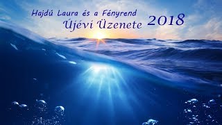 2018.01.11 - Hajdú Laura és a Fényrend újévi üzenete