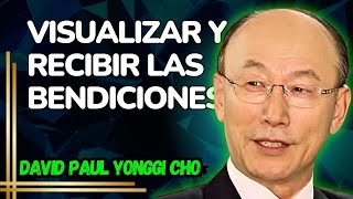 DAVID CHO ¿Te sientes oprimido ¡DESCUBRE el Poder de la VISUALIZACIÓN y Libera las Promesas de DIOS!