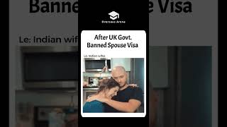 After UK Govt. Banned Spouse Visa #studyabroad #studyinuk #funny #viral #trending #visa