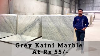 Grey Katni Marble At Rs 55 Only - Kishangarh