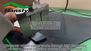 High Quality 40KHz Ultrasonic Rubber Cutter From Hanspire Automation